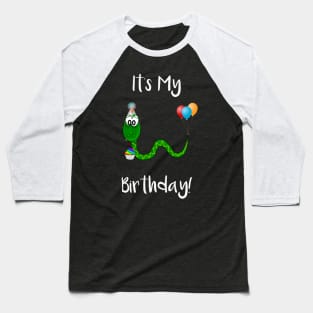 It's My Birthday Snake Baseball T-Shirt